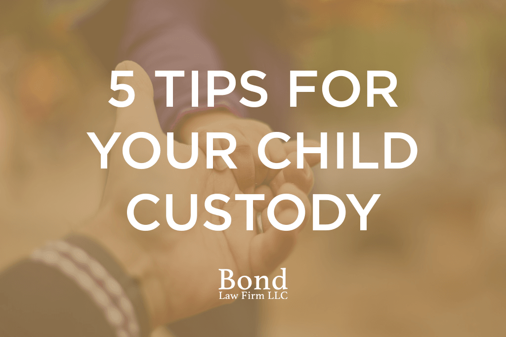 5 Tips For Your Child Custody Case