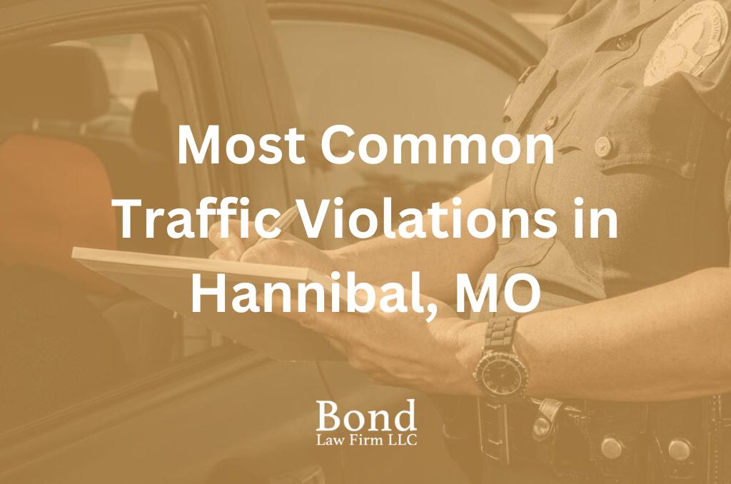 Most Common Traffic Violations in Hannibal, MO